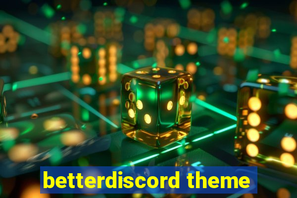 betterdiscord theme